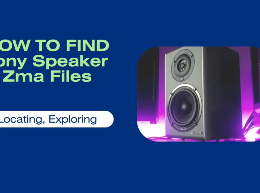 how to find sony speaker zma files